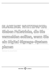 Black Box Whitepaper: Sieben Fallstricke, die Sie vermeiden sollten, wenn Sie ein Digital Signage-System planen